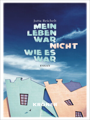 cover image of Mein Leben war nicht, wie es war
